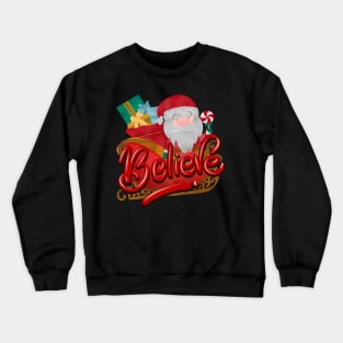 Believe in Santa Crewneck Sweatshirt